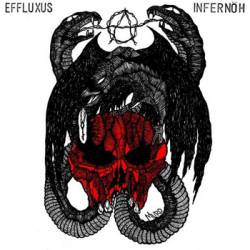 Infernoh : Infernöh - Effluxus